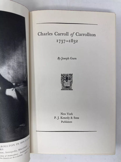 1932 Charles Carroll of Carrollton: 1737-1832, Joseph Gurn, First Edition, VG Cloth HB