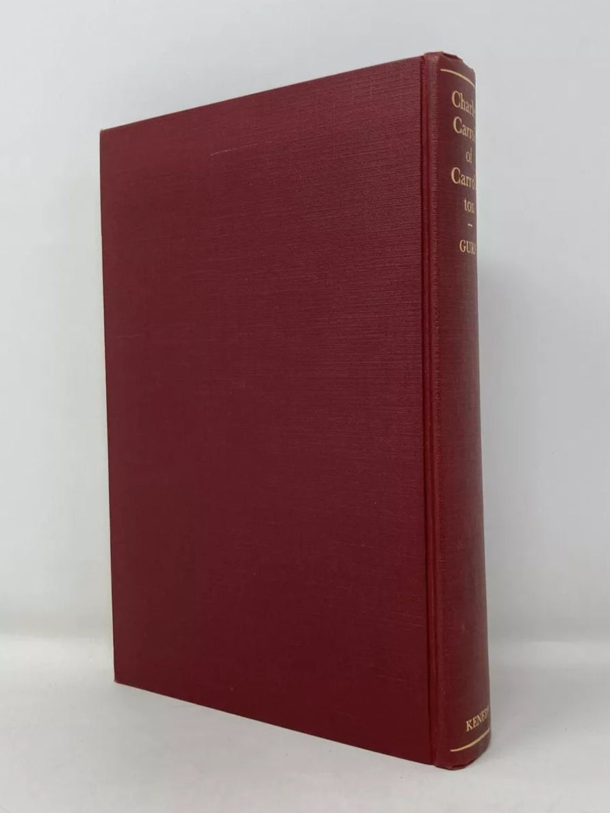 1932 Charles Carroll of Carrollton: 1737-1832, Joseph Gurn, First Edition, VG Cloth HB