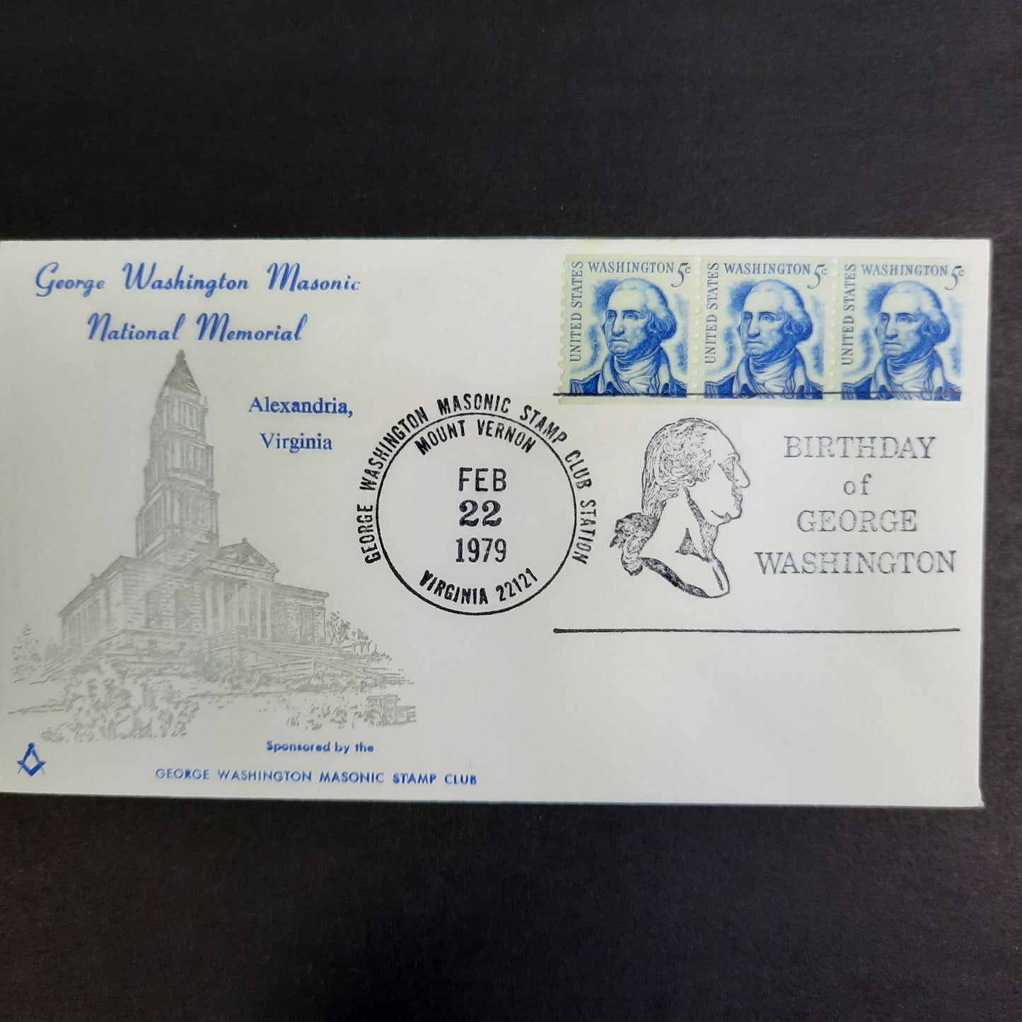 1979 George Washington National Memorial Masonic Cachet, Mount, Vernon, VA February 22 Birthday Postmark Cover