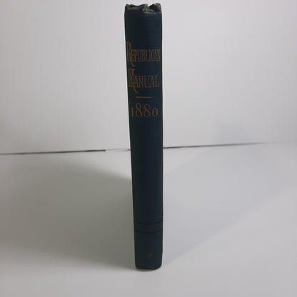 1880 Republican Party Manual, Campaign for James Garfield & Chester Arthur