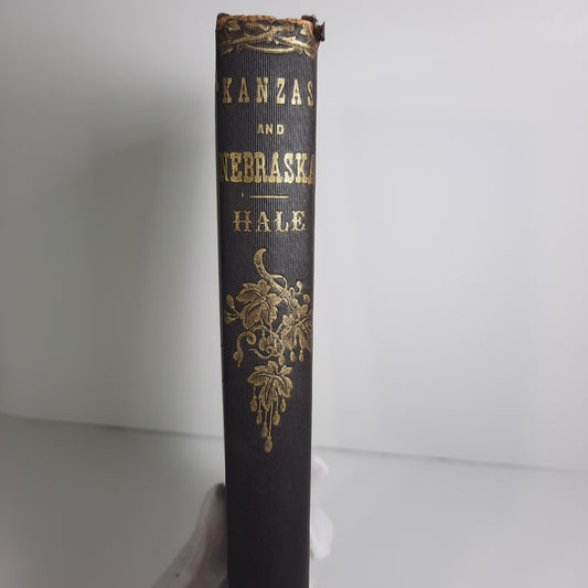 1854 New England Emigrants Account & Guide to Kanzas & Nebraska Territories, Edward Hale, with map, 1st Edition (Kansas)